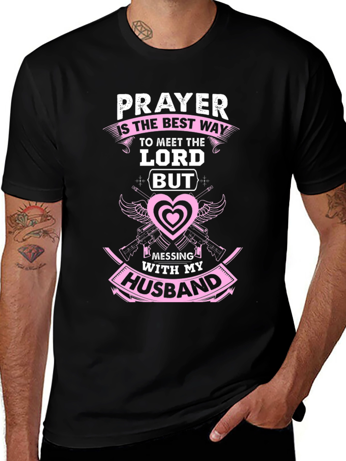 Prayer T-Shirt: Dont Mess With My Husband