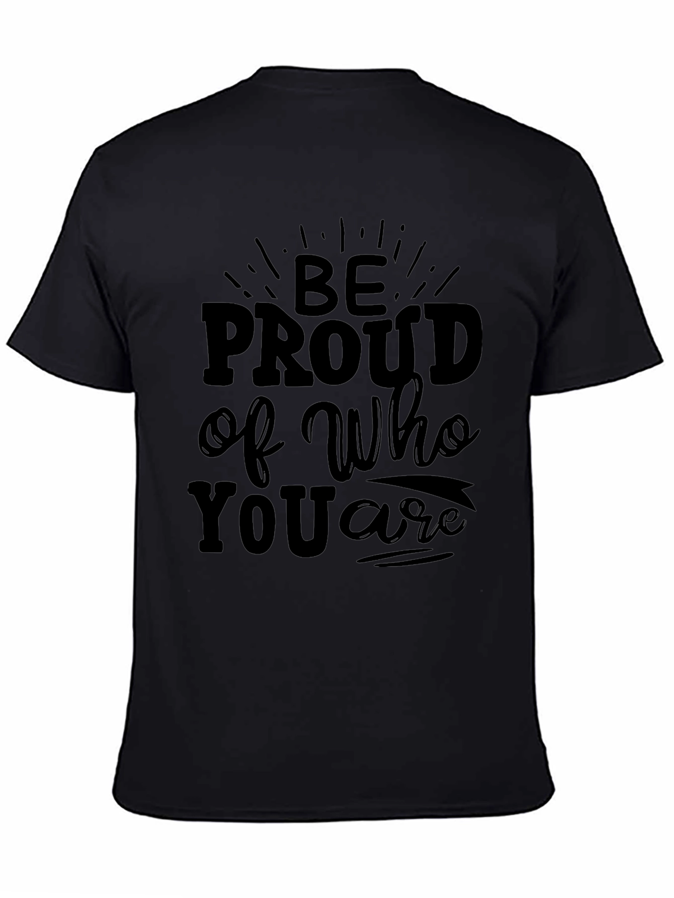 Be Proud Graphic T-Shirt - Soft Cotton Blend
