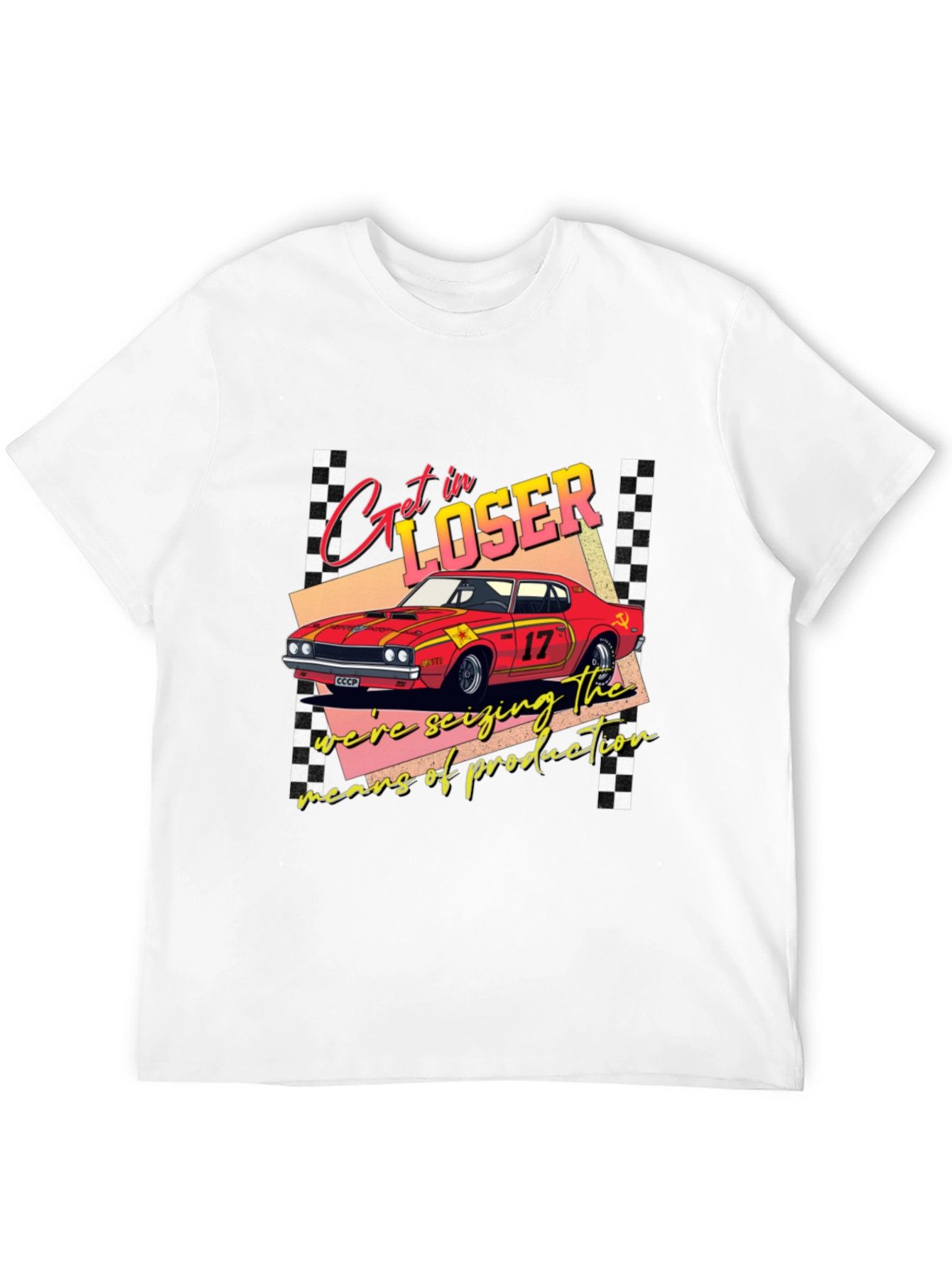 Get in Loser Seizing Means T-Shirt
