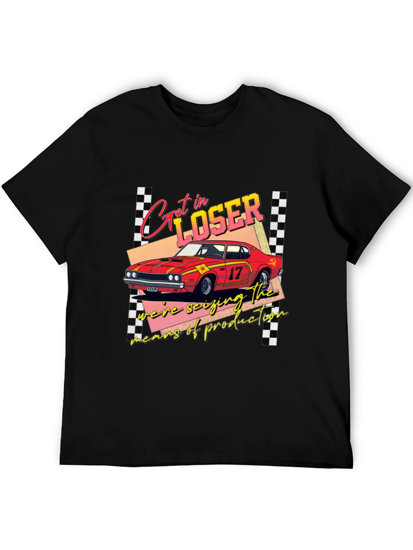Get in Loser Seizing Means T-Shirt