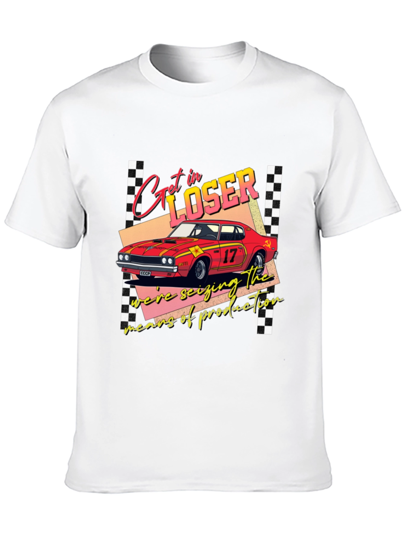 Get in Loser Seizing Means T-Shirt