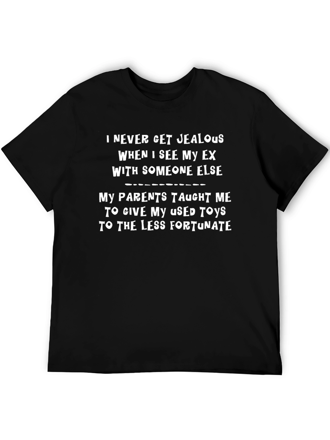 Funny Sarcastic Graphic T-Shirt - Ex & Used Toys