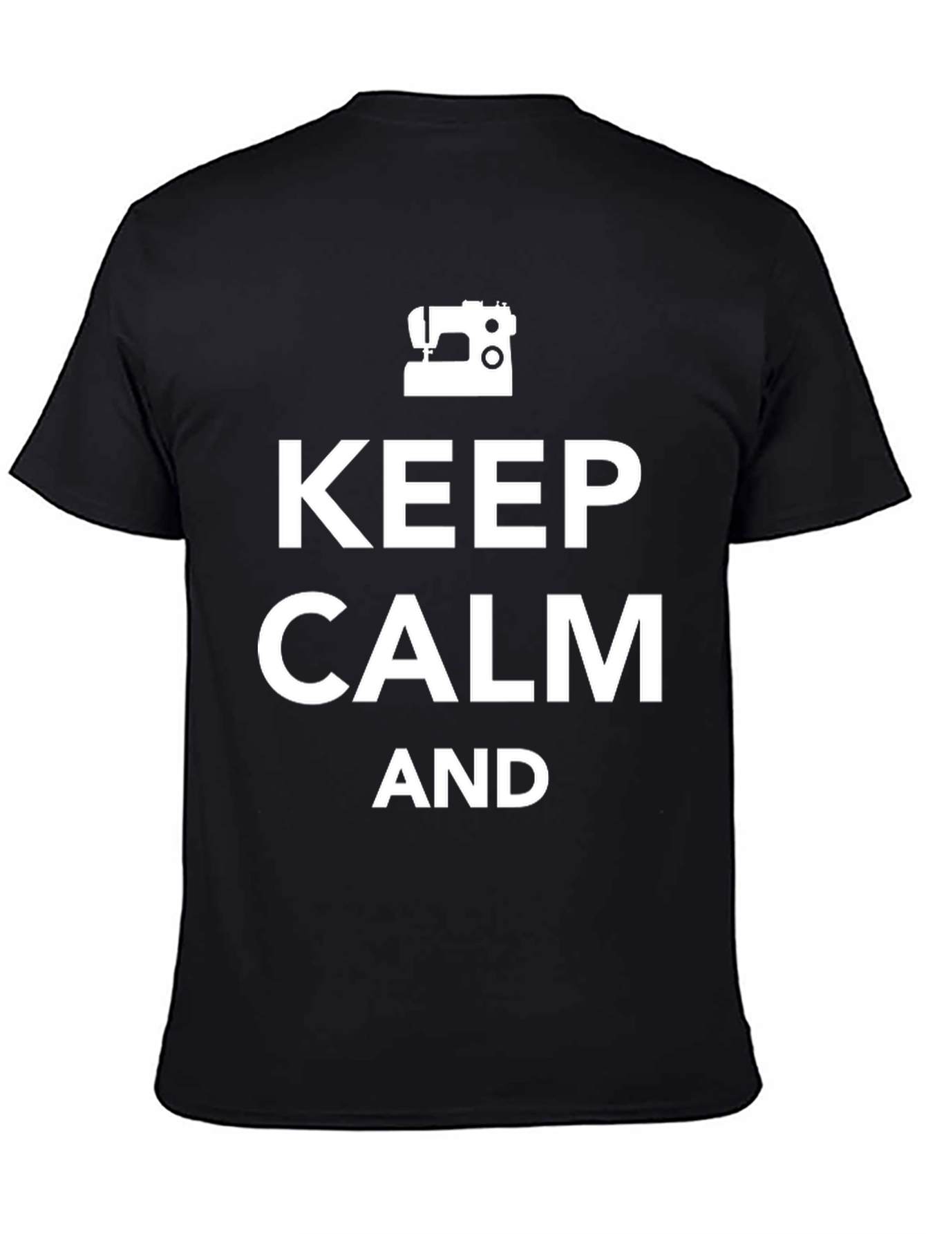 Keep Calm And Sewing T-Shirt