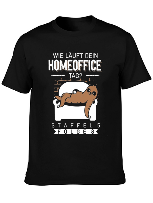 Wie Läuft Dein Homeoffice Tag? Sloth T-Shirt