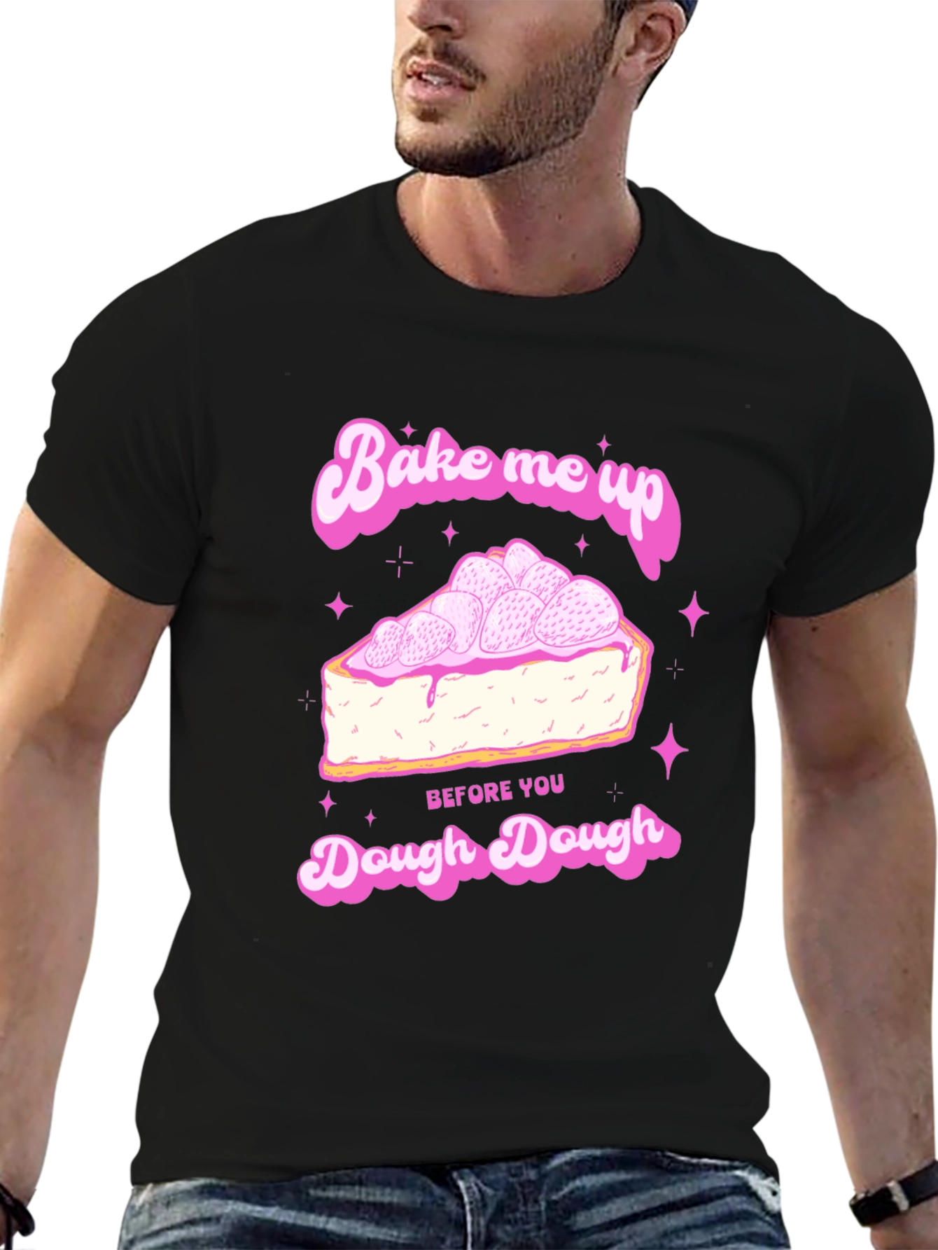 Bake Me Up T-Shirt - Dough Dough Design