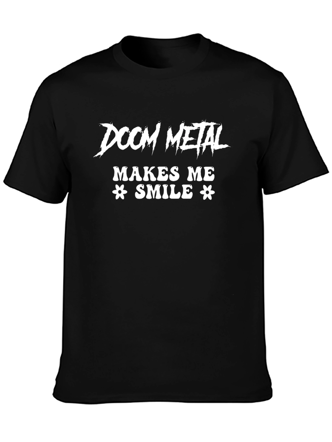 Doom Metal Makes Me Smile Graphic T-Shirt
