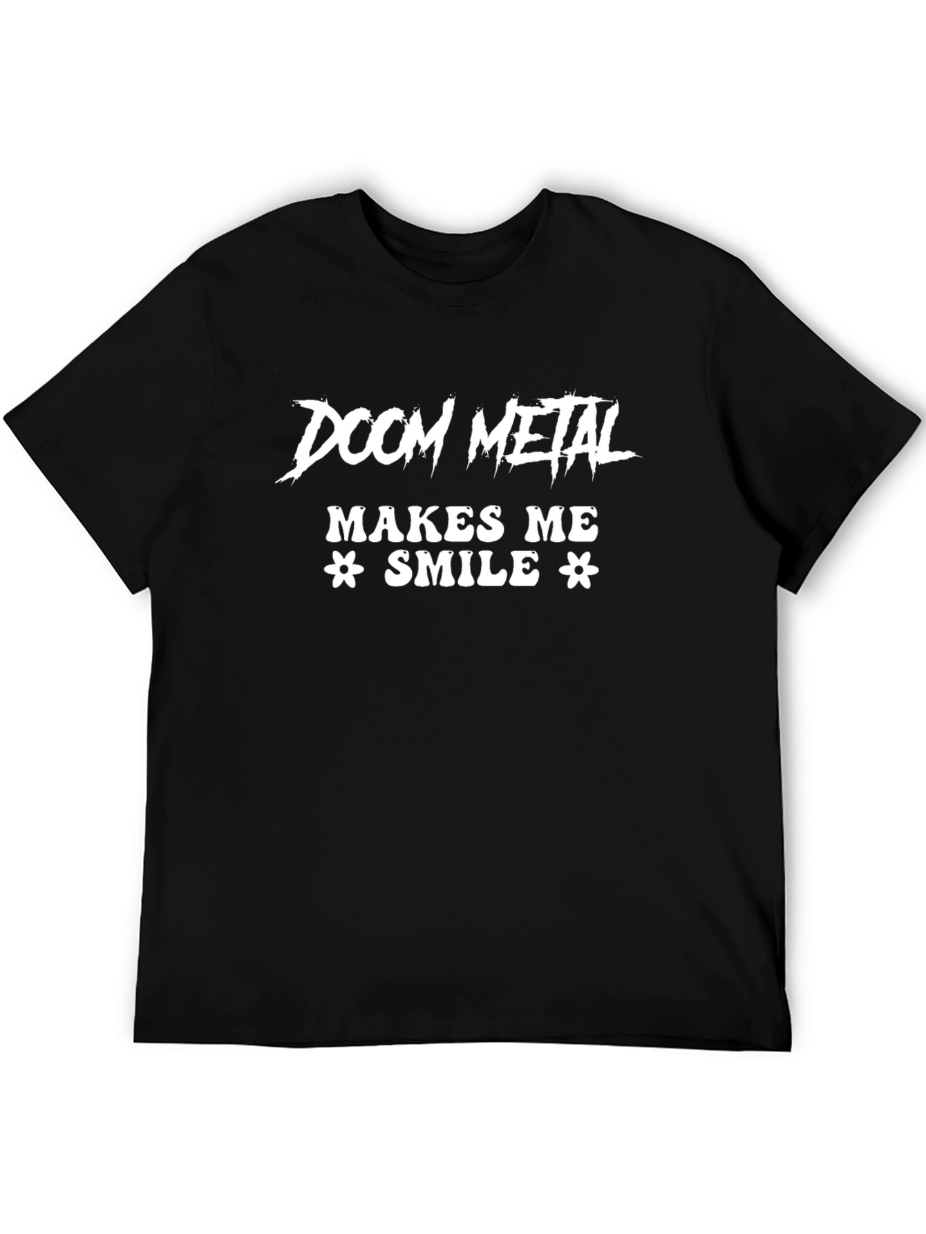 Doom Metal Makes Me Smile Graphic T-Shirt