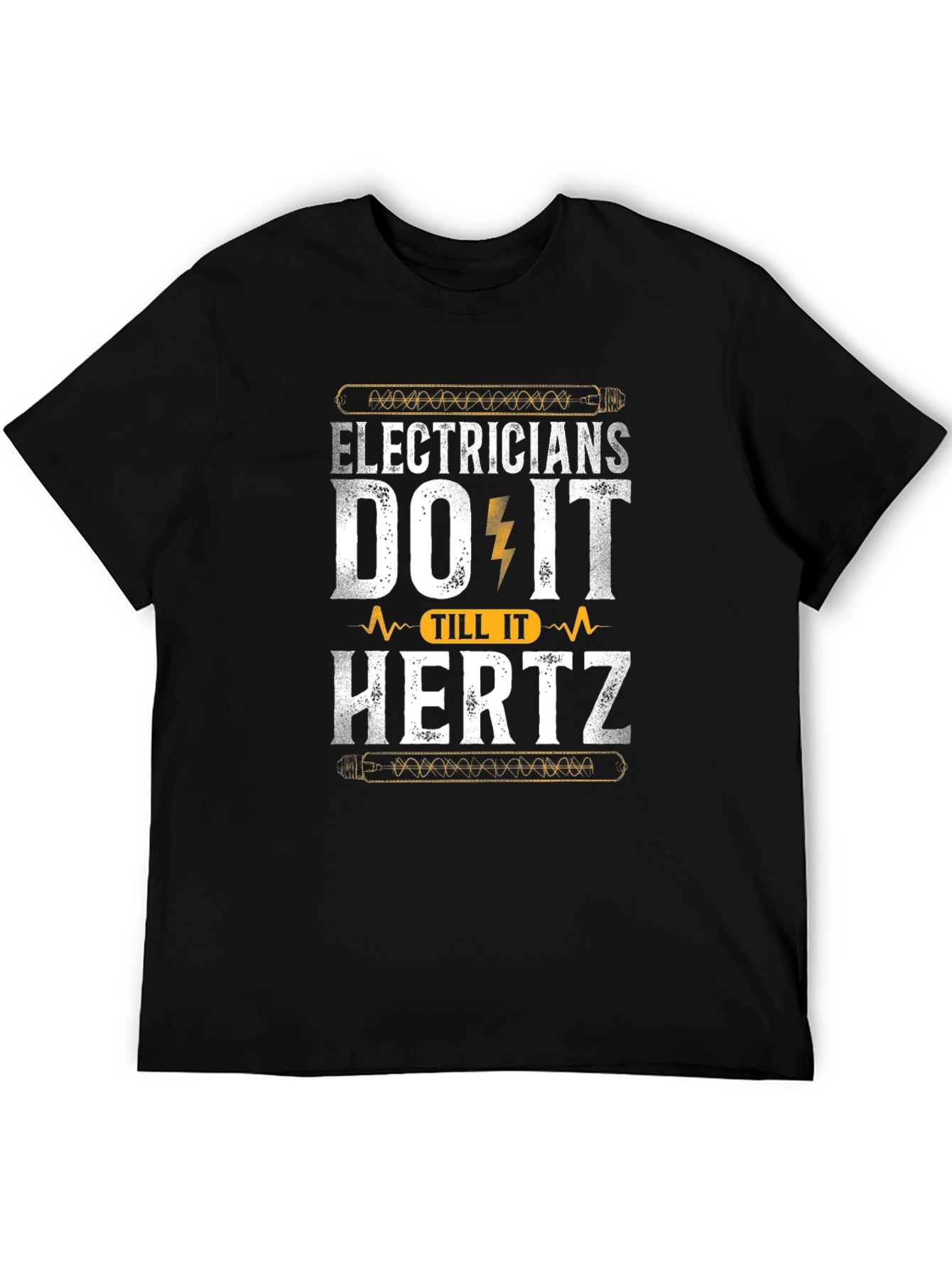 Electricians Do It Till It Hertz Black T-Shirt