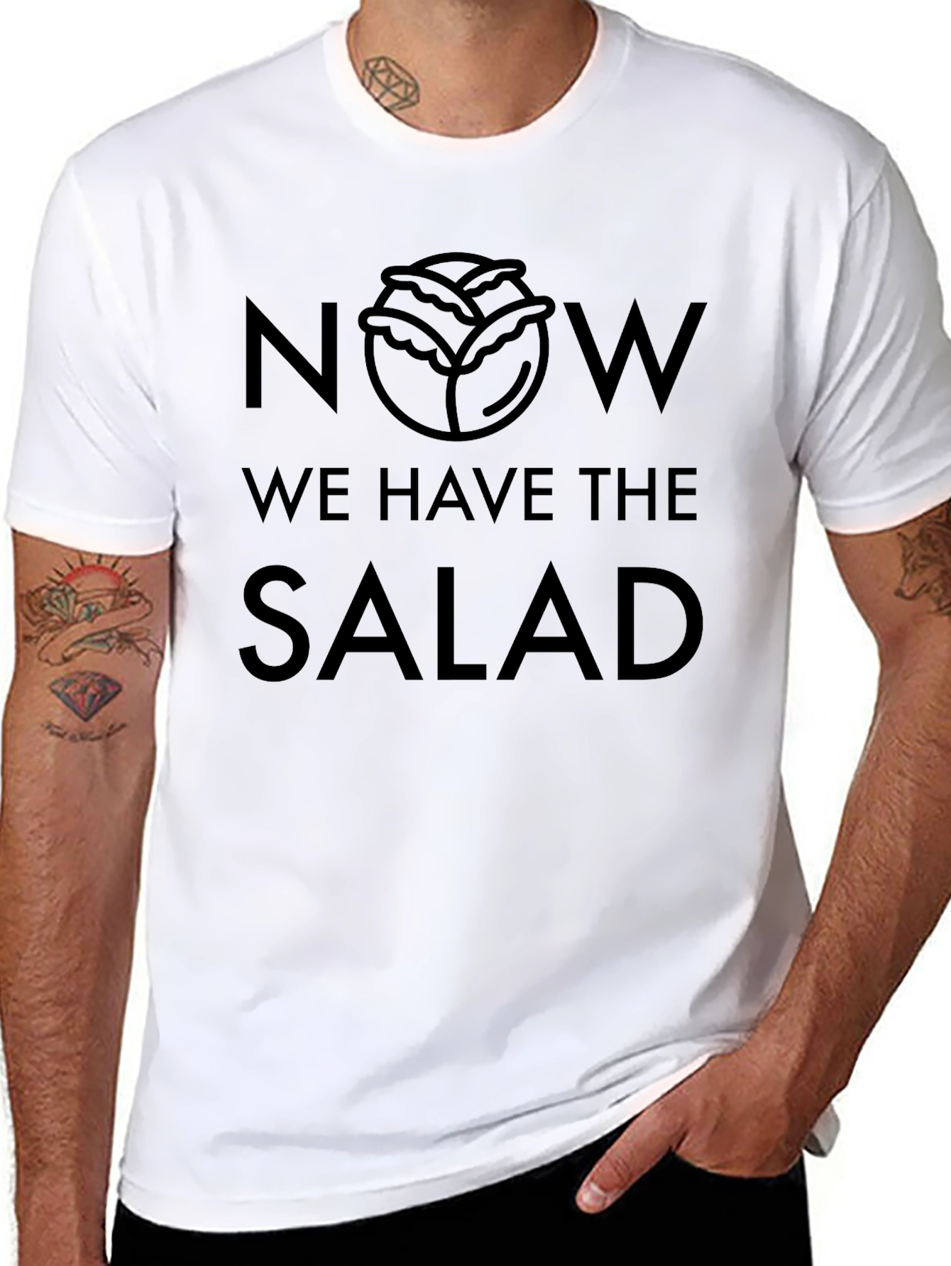 Now We Have the Salad Funny Foodie T-Shirt