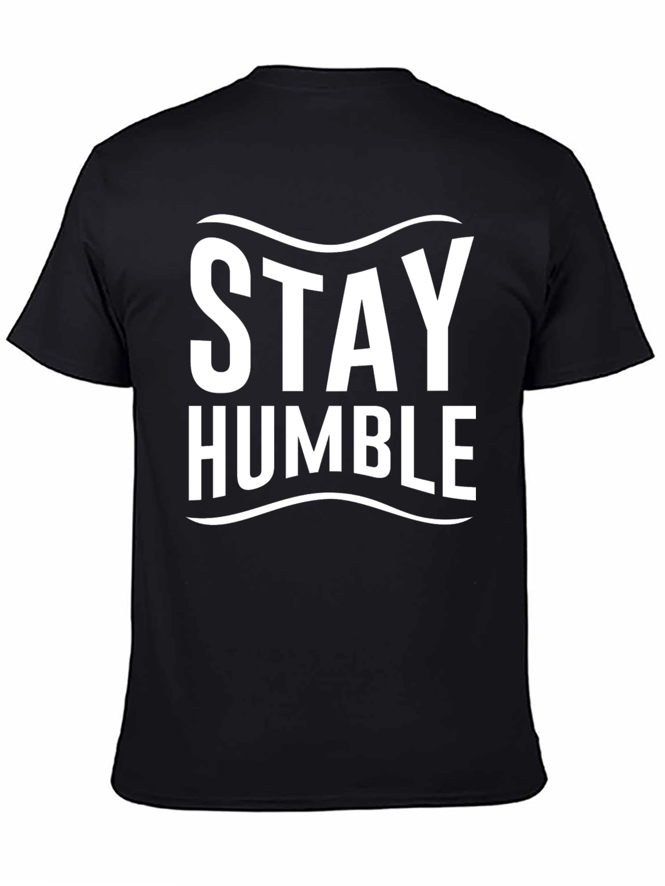 Stay Humble T-Shirt - Mens Graphic Tee