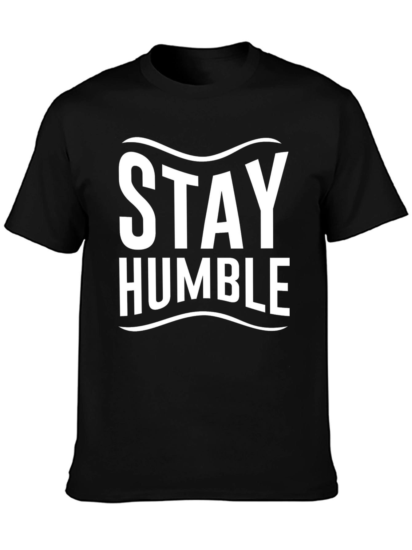 Stay Humble T-Shirt - Mens Graphic Tee