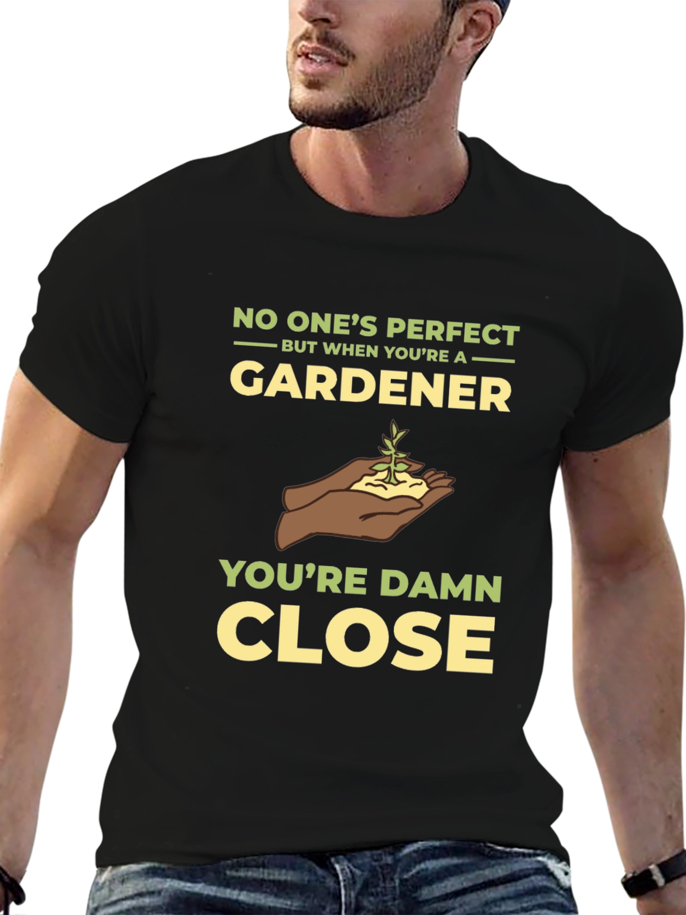 Gardener T-Shirt - No Ones Perfect