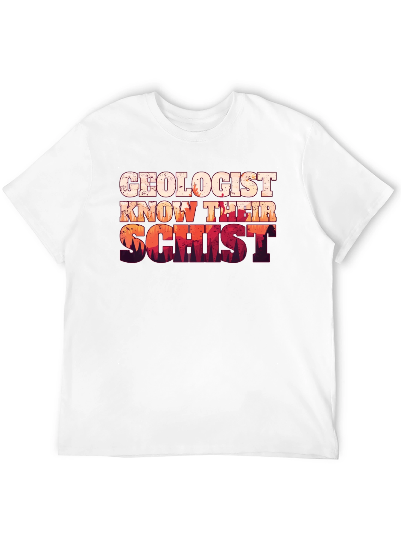 Geologist Know Their Schist T-Shirt