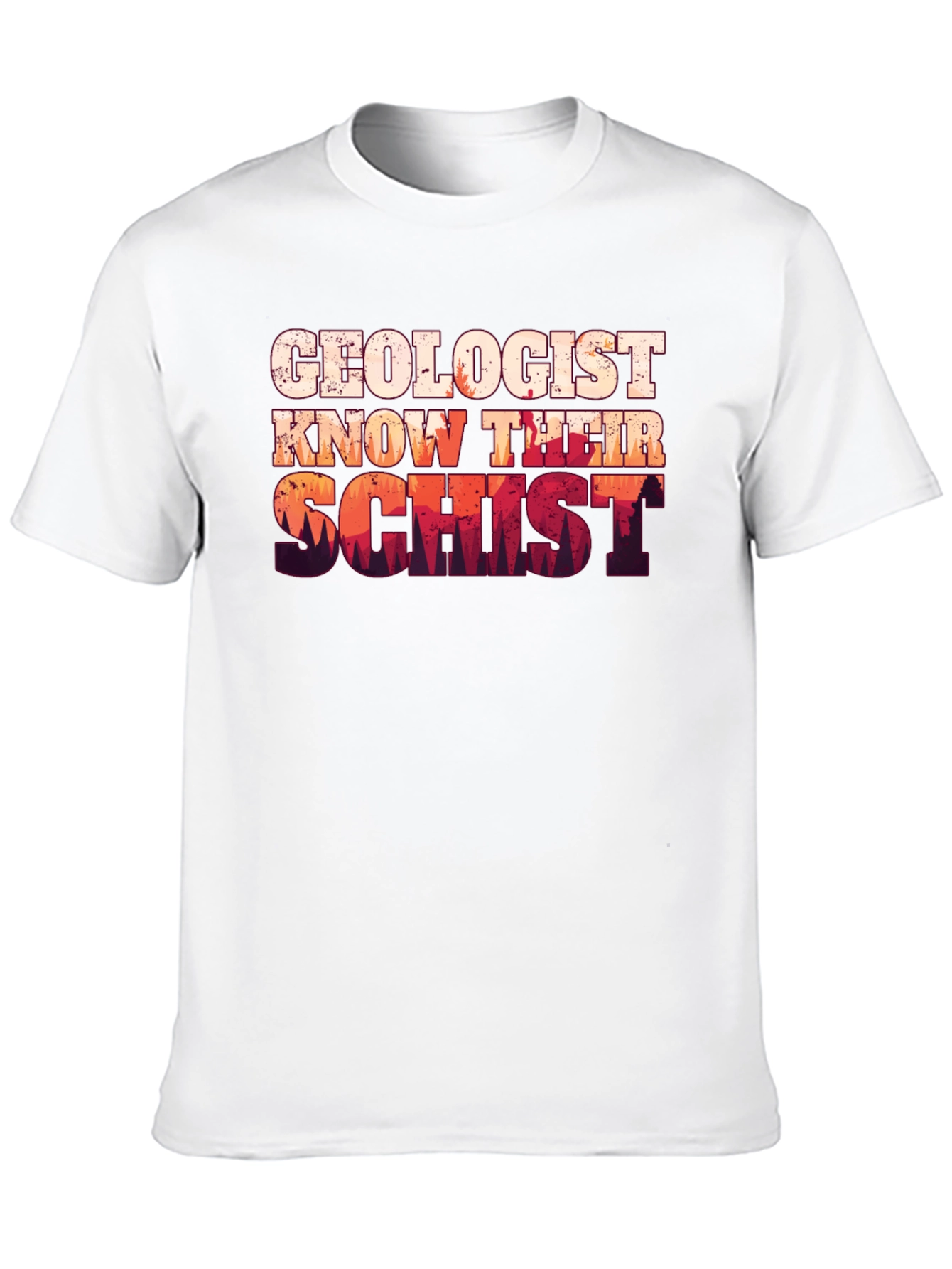 Geologist Know Their Schist T-Shirt
