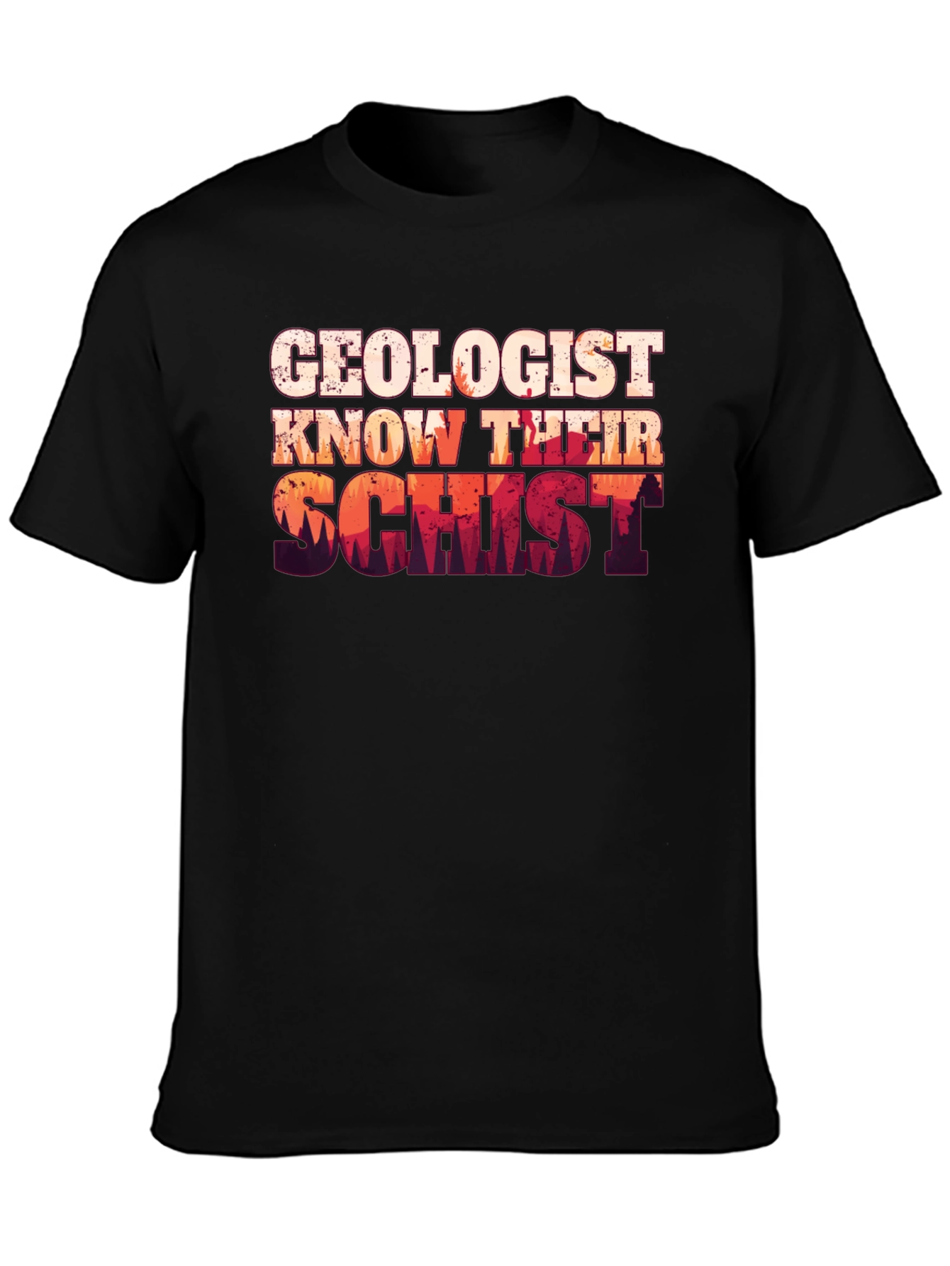 Geologist Know Their Schist T-Shirt