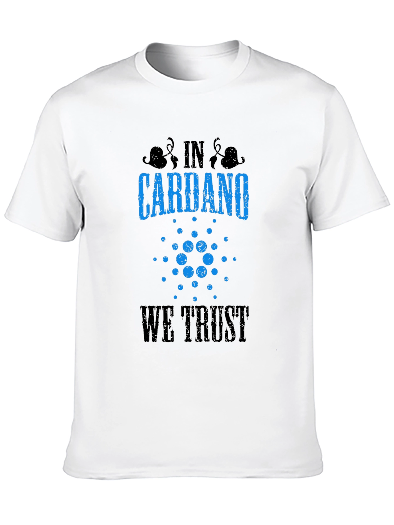 Cardano Cryptocurrency T-Shirt - We Trust