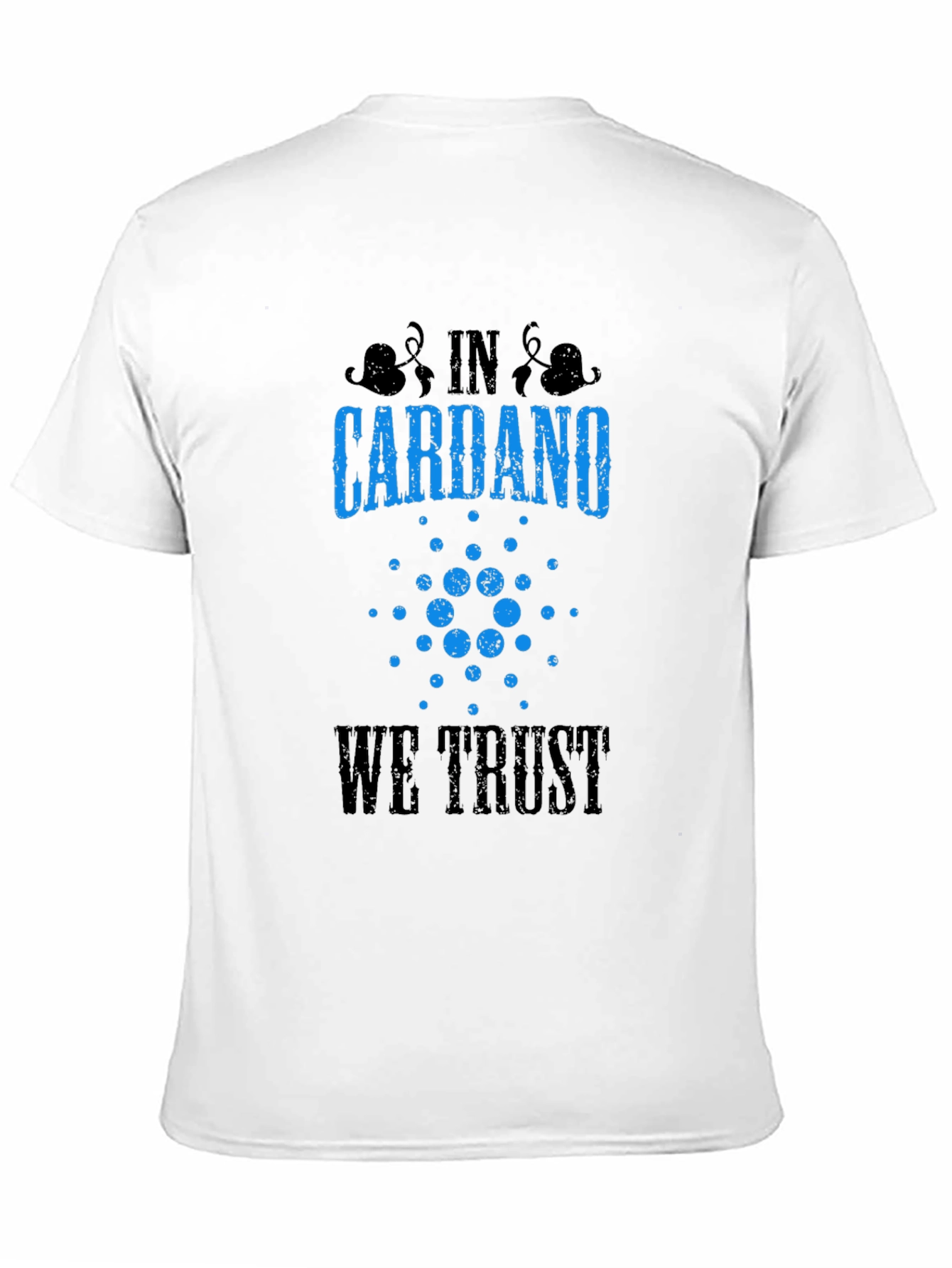 Cardano Cryptocurrency T-Shirt - We Trust