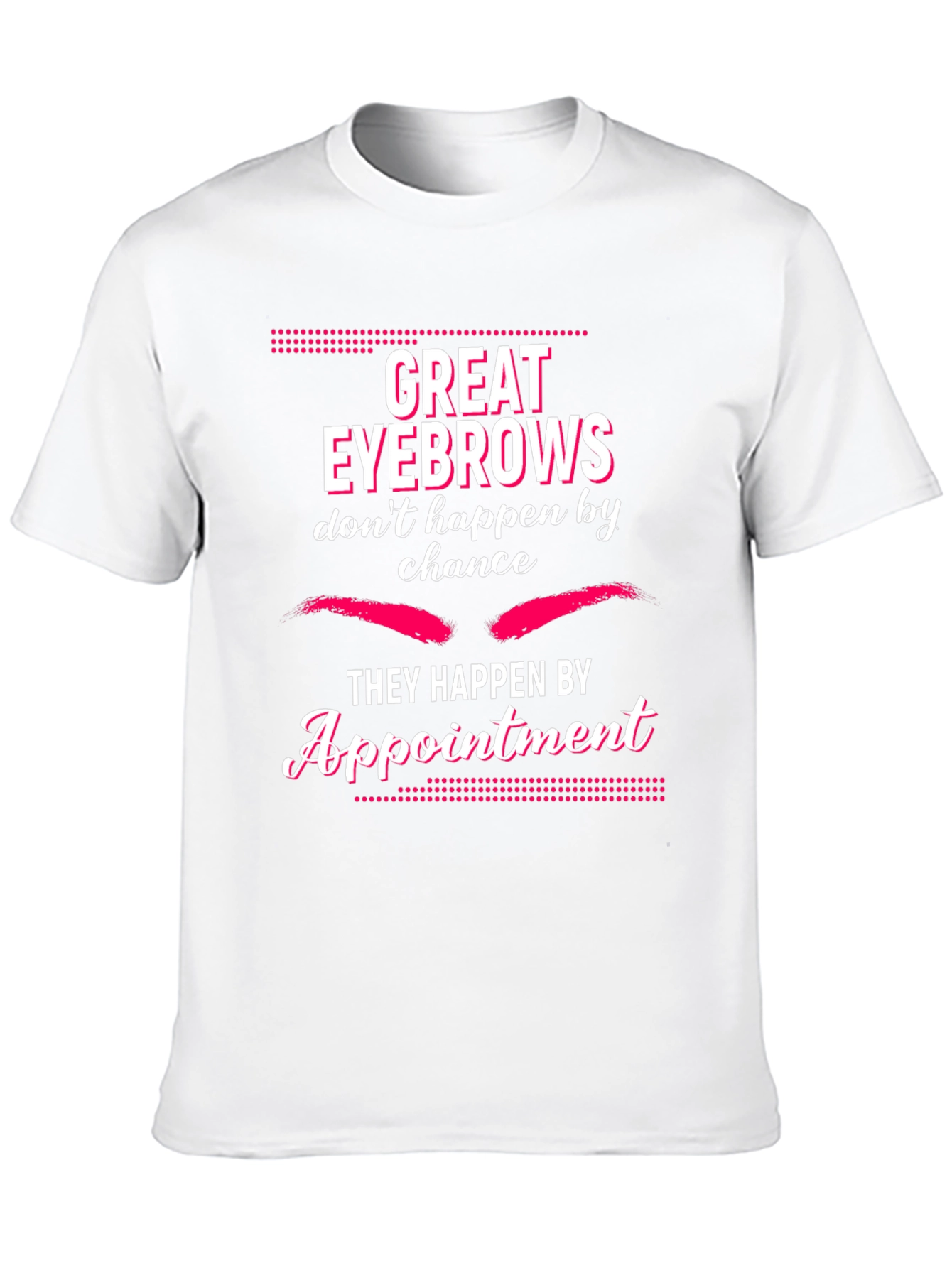 Great Eyebrows Appointment T-Shirt - Black