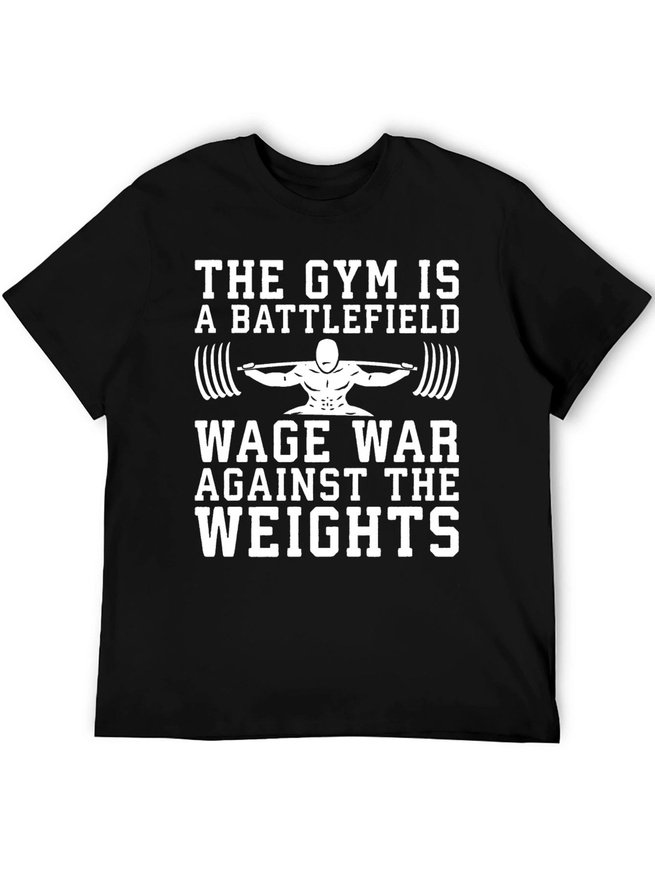 Gym Battle T-Shirt: Wage War Against the Weights
