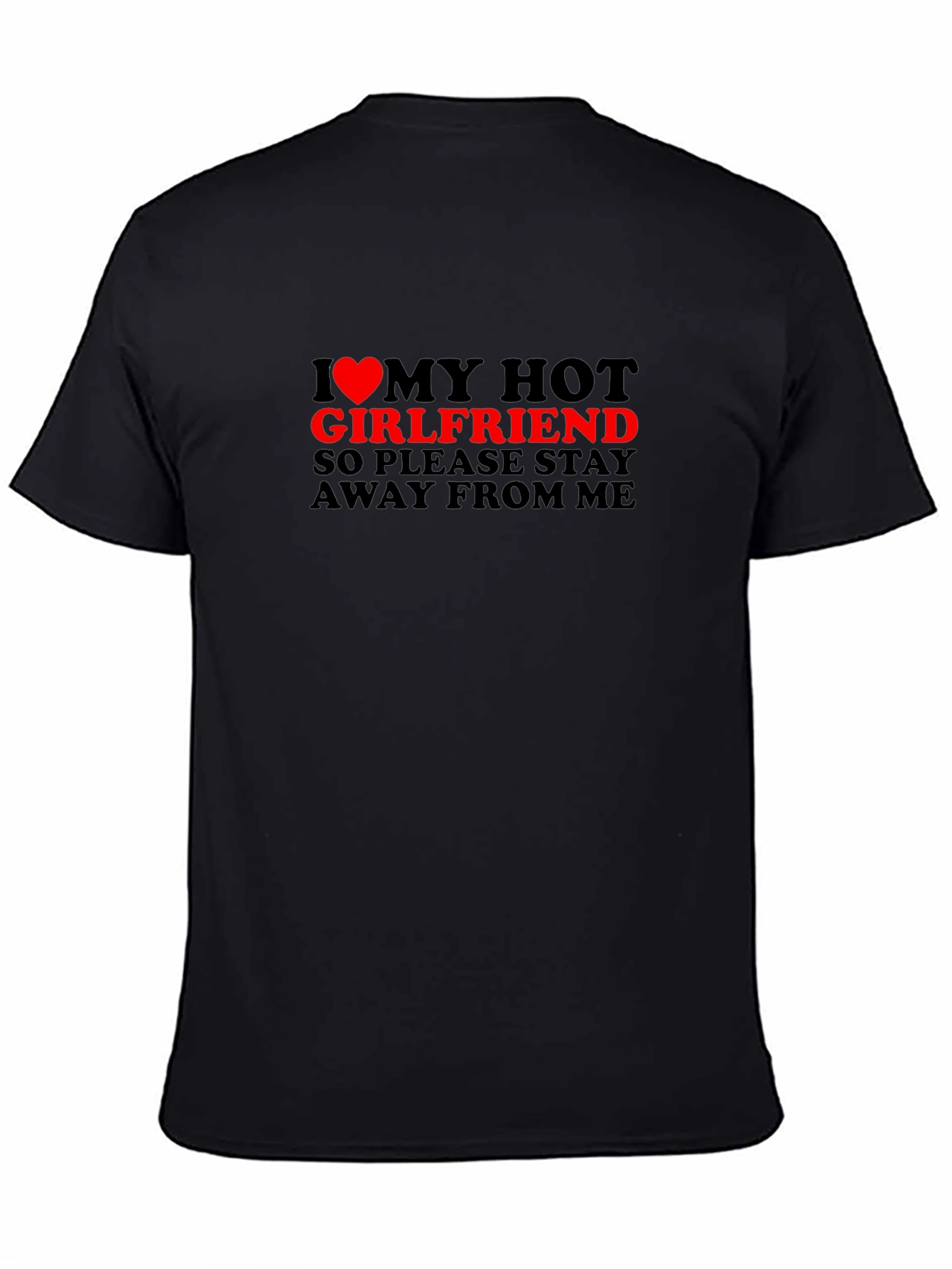 I Love My Hot Girlfriend Graphic Tee