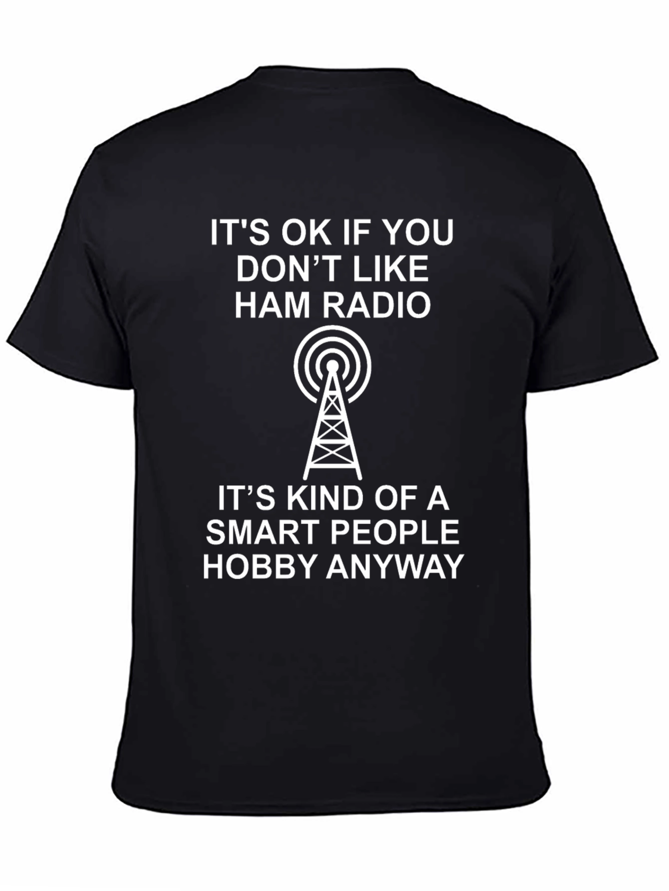 Ham Radio Smart Hobby T-Shirt