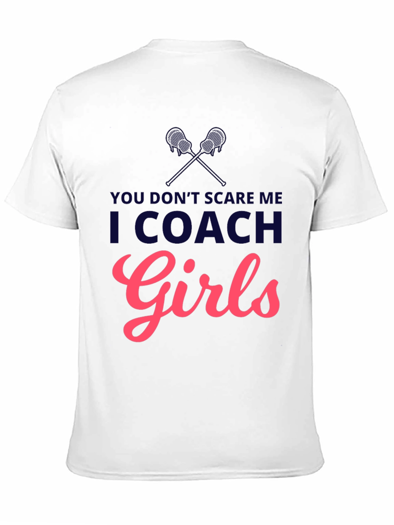 I Coach Girls T-Shirt - Lacrosse Coach Apparel