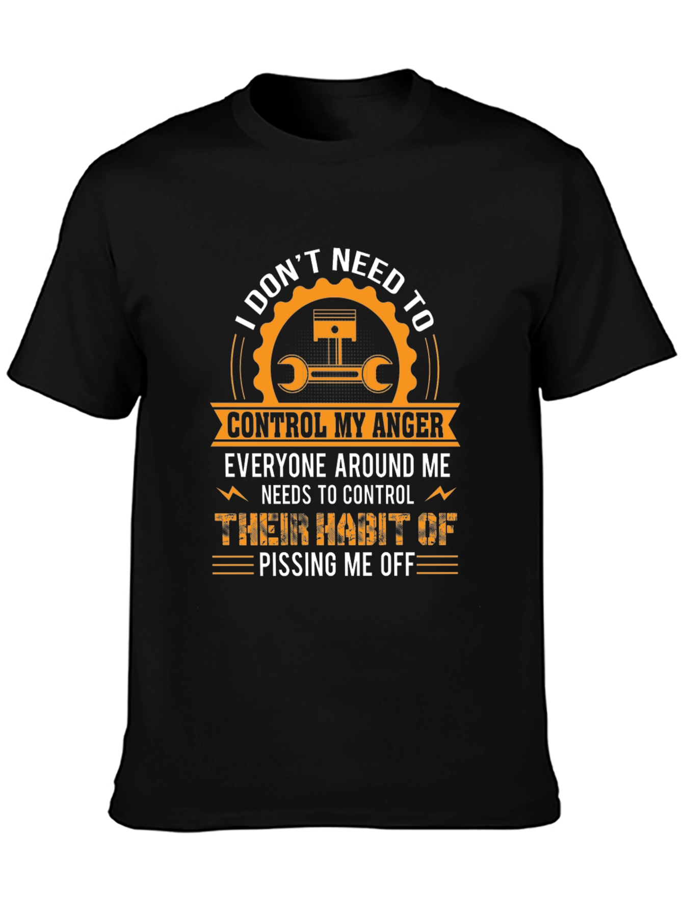 I Dont Need to Control My Anger T-Shirt