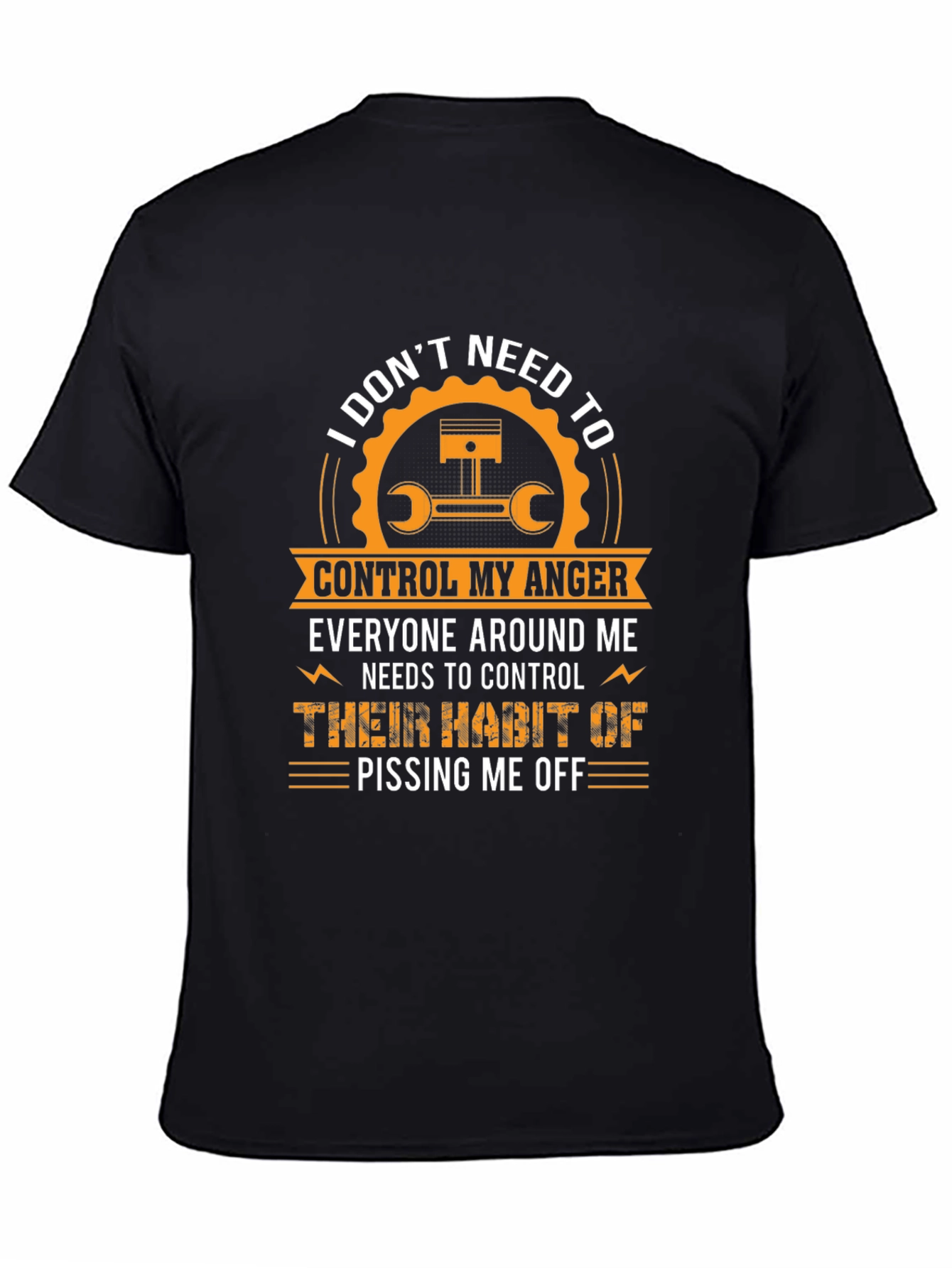 I Dont Need to Control My Anger T-Shirt