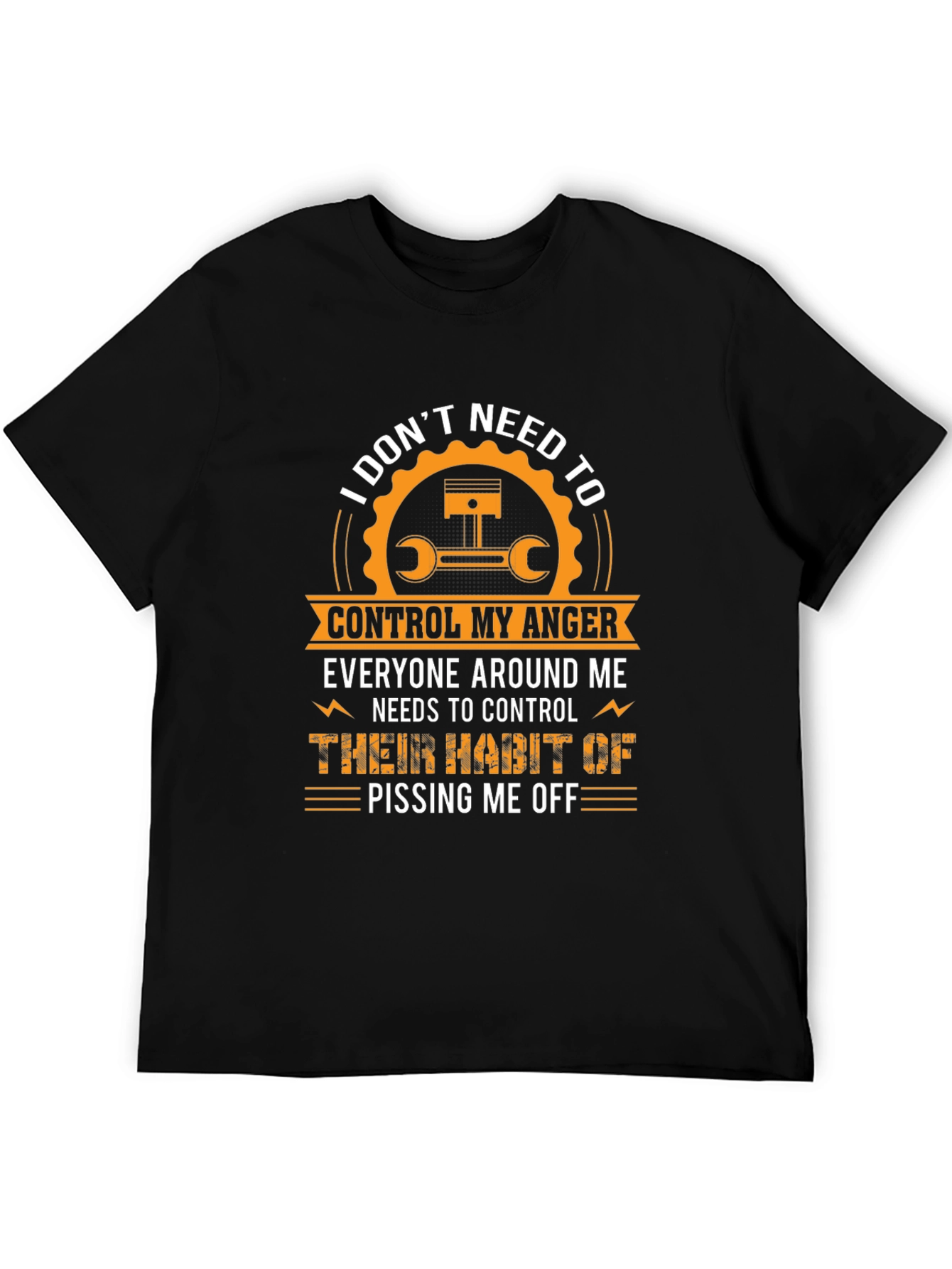I Dont Need to Control My Anger T-Shirt
