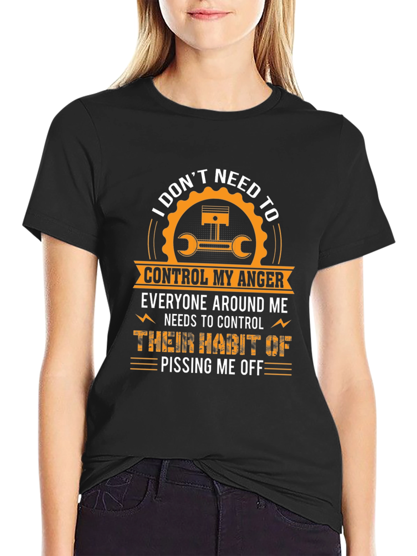 I Dont Need to Control My Anger T-Shirt