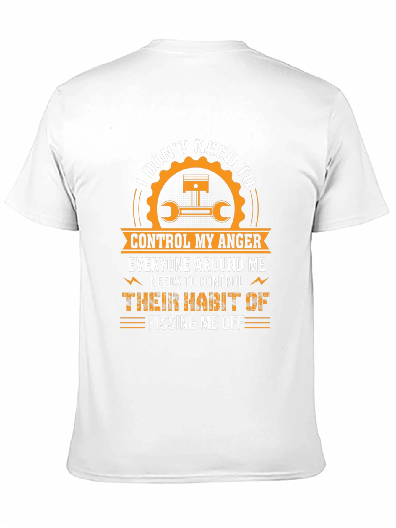 I Dont Need to Control My Anger T-Shirt
