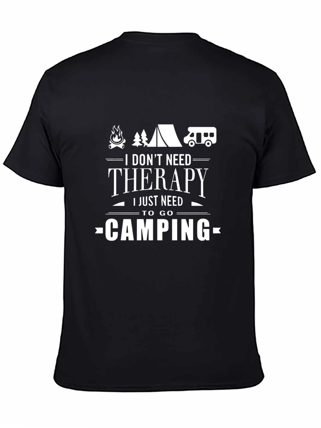Camping Therapy T-Shirt - I Just Need Camping