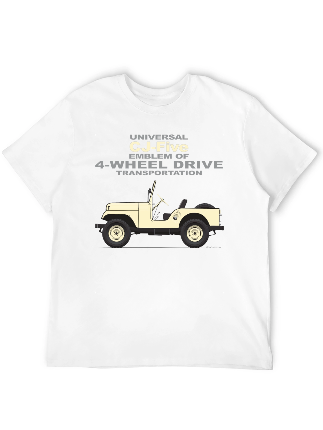Universal CJ-Five 4-Wheel Drive T-Shirt