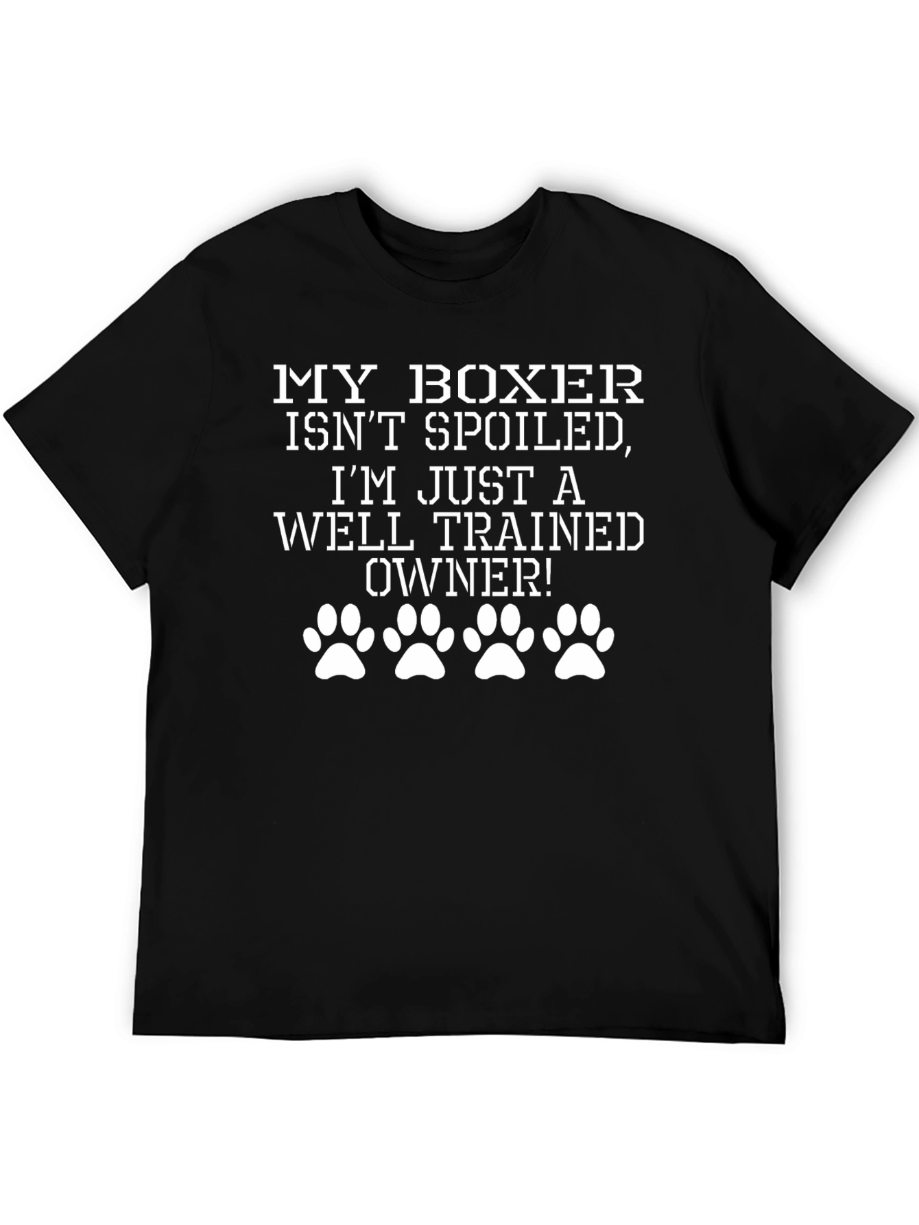 Funny Boxer Dog Owner T-Shirt - Spoiled Dog Tee