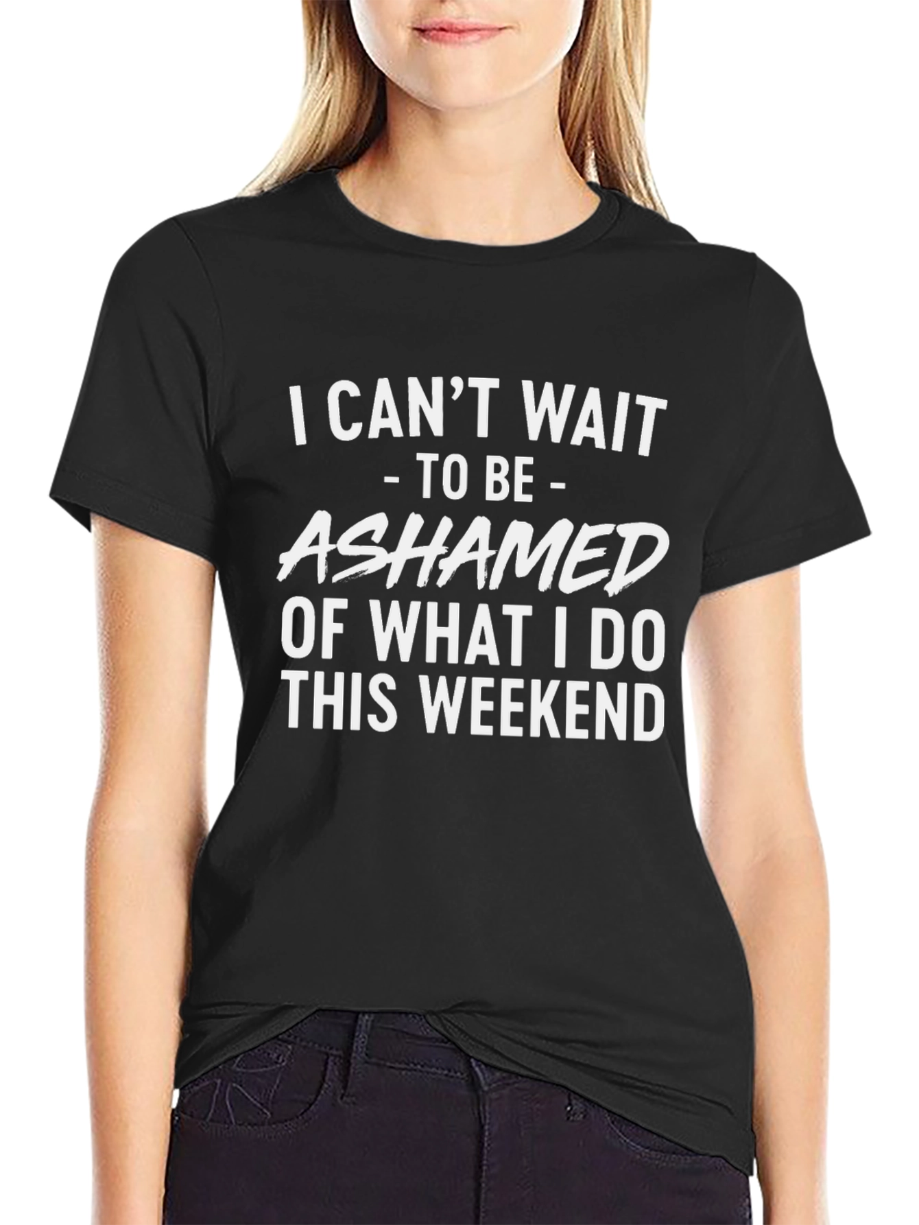 Ashamed of What I Do This Weekend T-Shirt