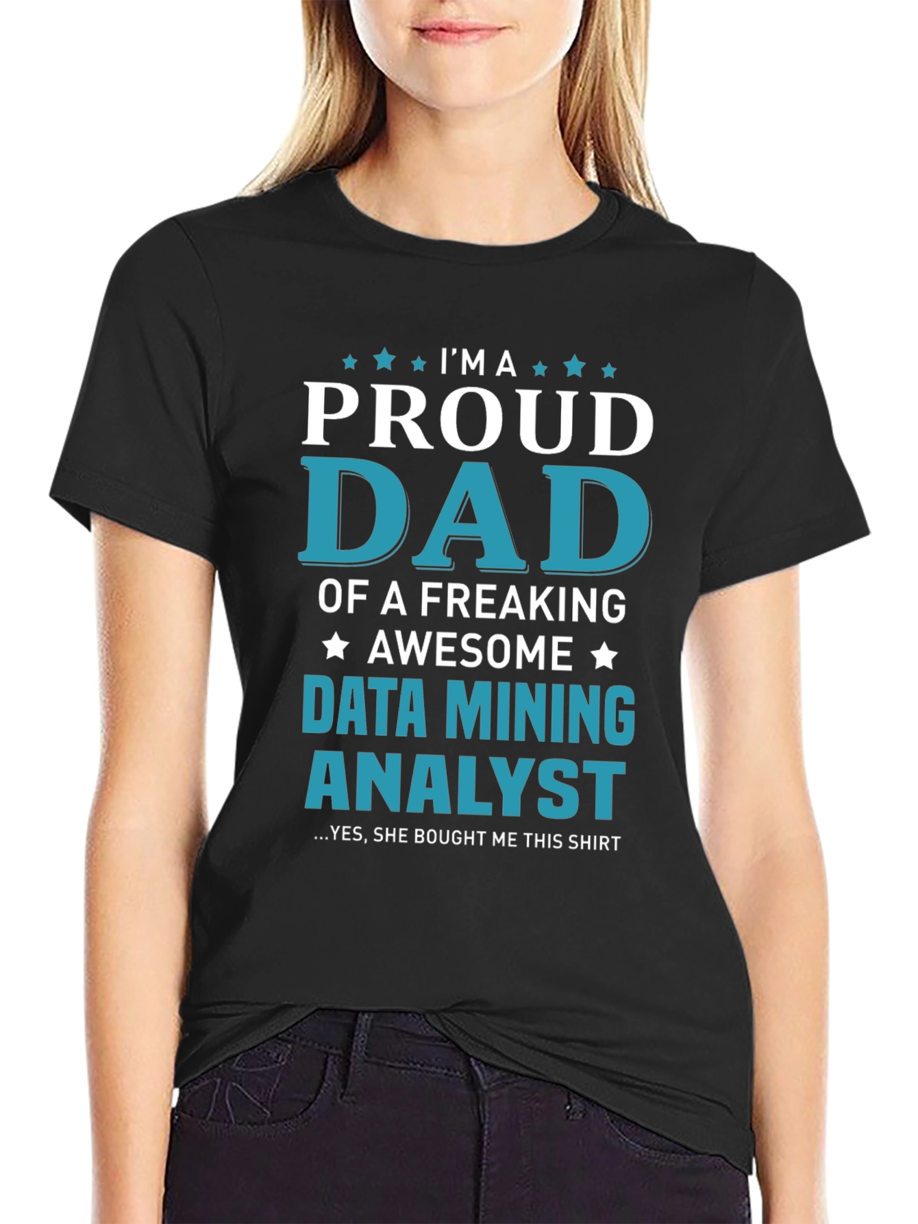 Proud Dad Data Mining Analyst Graphic Tee