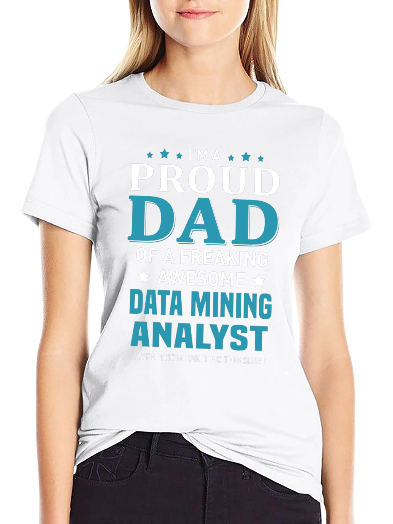 Proud Dad Data Mining Analyst Graphic Tee