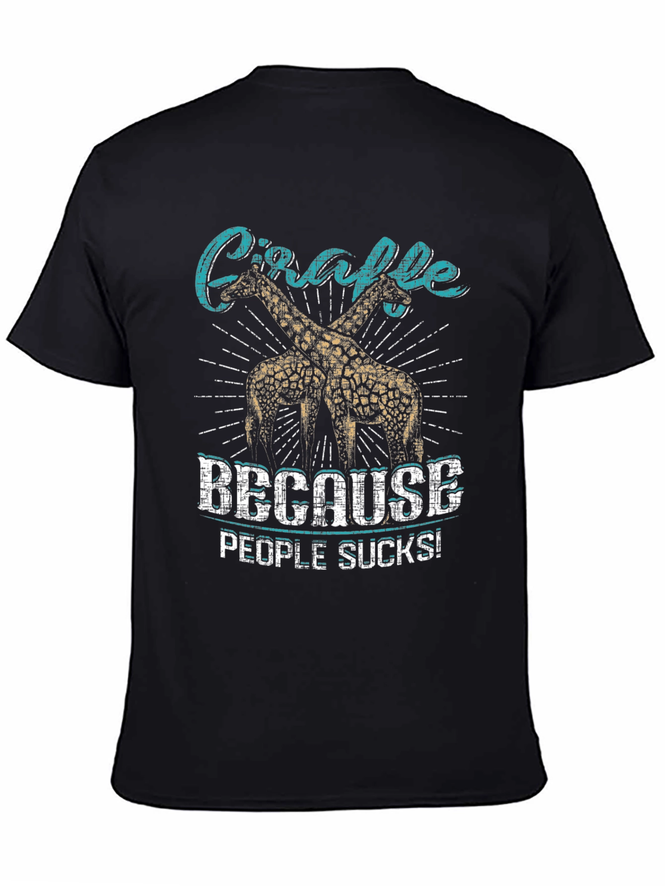 Giraffe Because People Suck Black Graphic T-Shirt