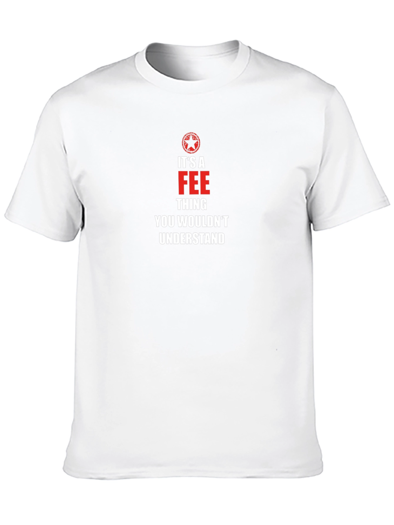 Its A Fee Thing T-Shirt