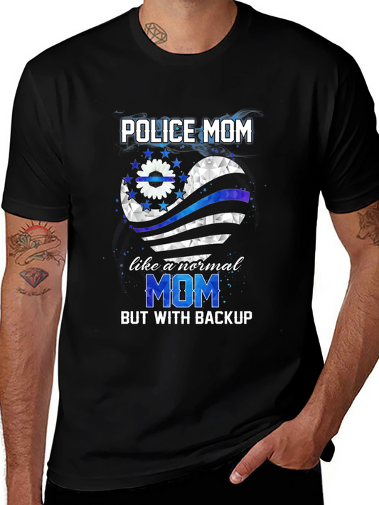 Police Mom T-Shirt: With Backup Support Tee