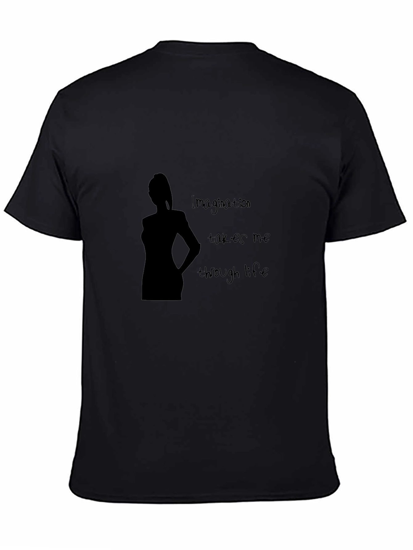 Imagination Takes Me Through Life Black T-Shirt