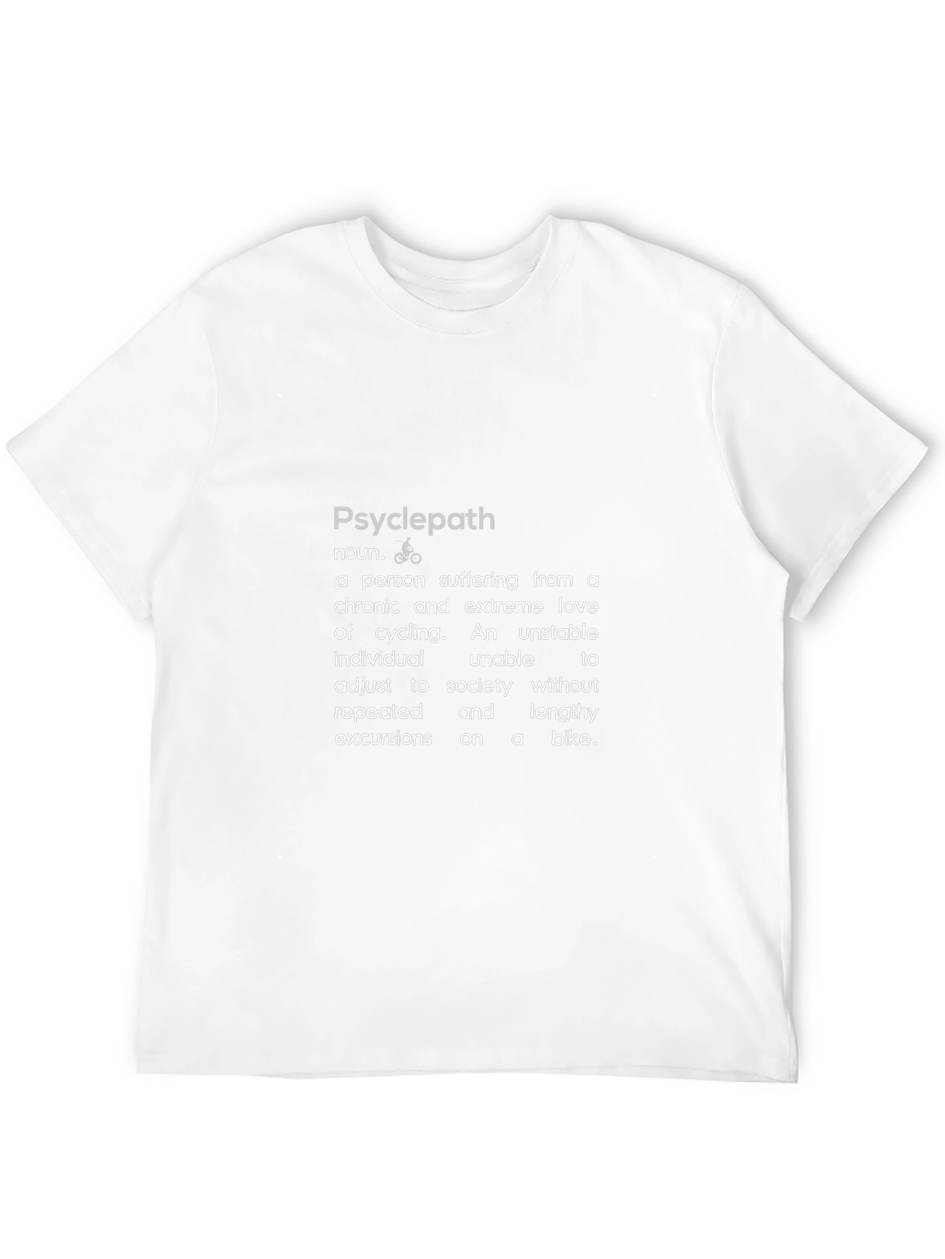 Psyclepath Definition T-Shirt - Funny Cyclist Tee