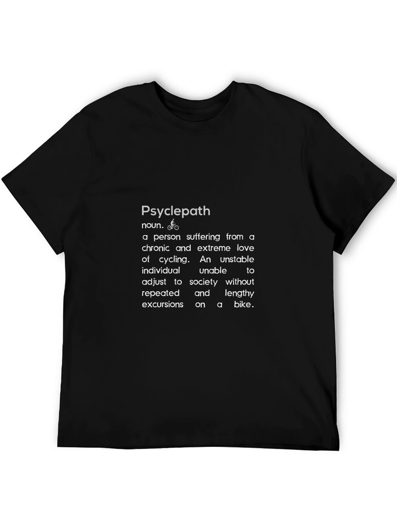 Psyclepath Definition T-Shirt - Funny Cyclist Tee