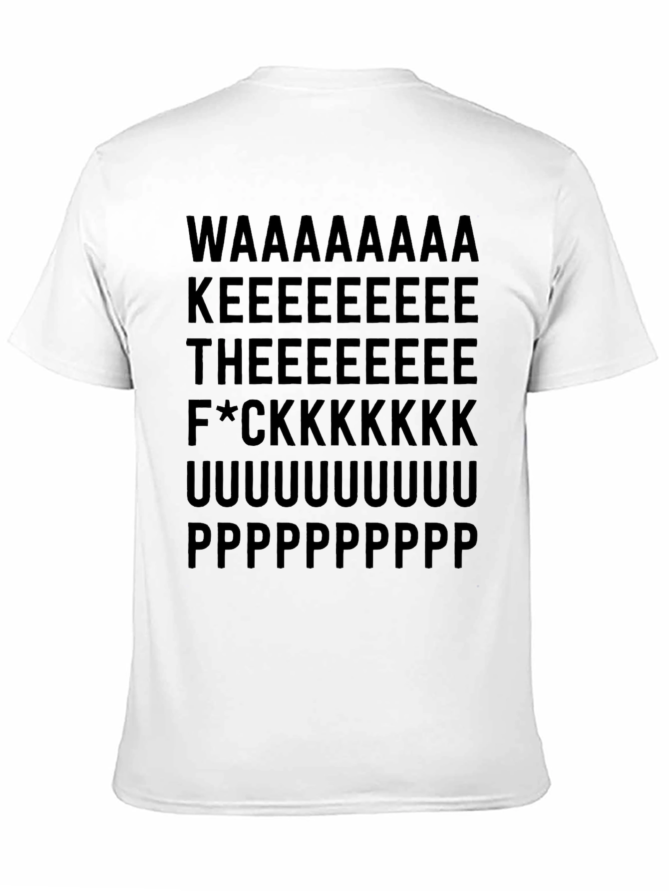 Wake The F*ck Up T-Shirt - Funny Novelty Tee