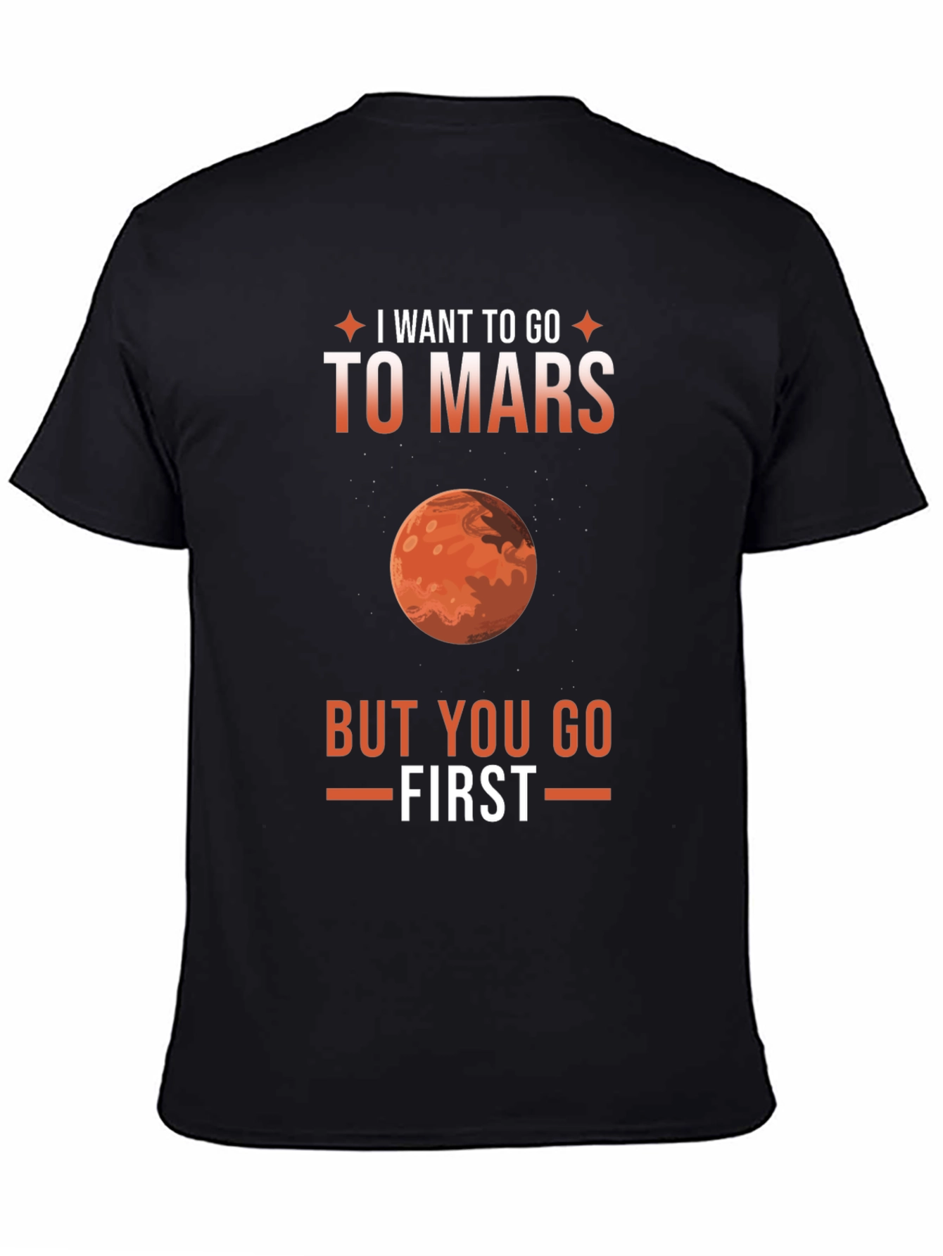 I Want To Go To Mars T-Shirt