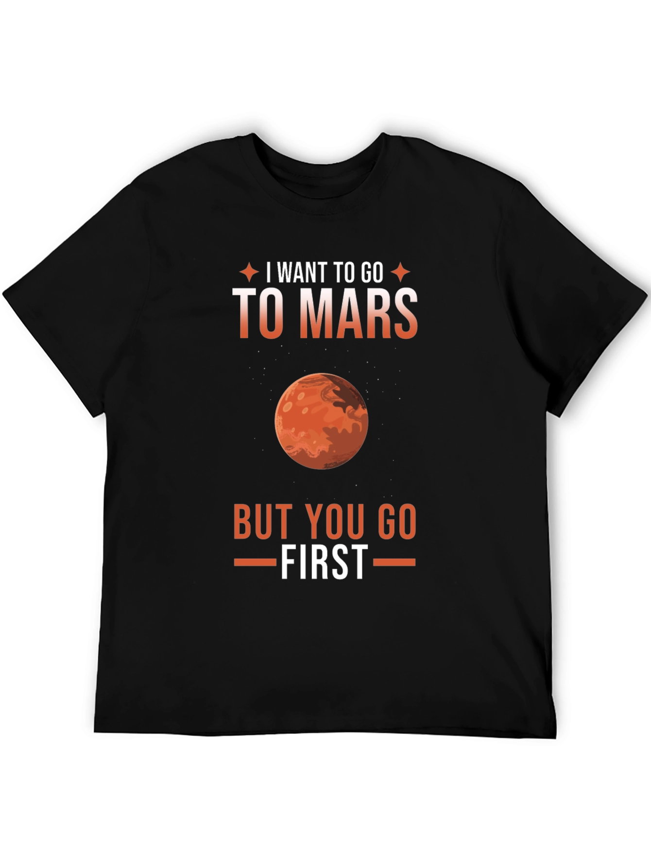 I Want To Go To Mars T-Shirt