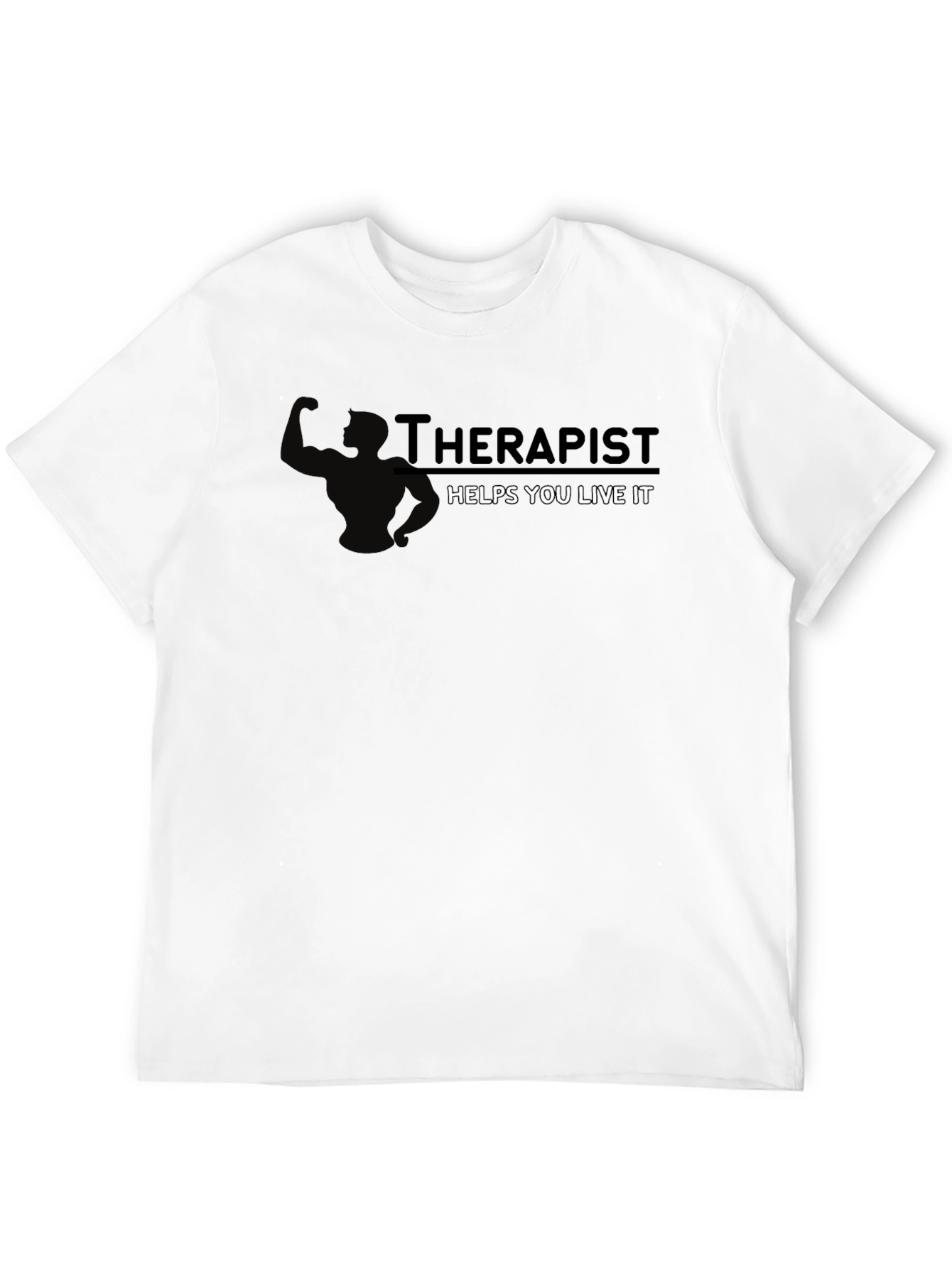 Therapist Helps You Live It Black T-Shirt