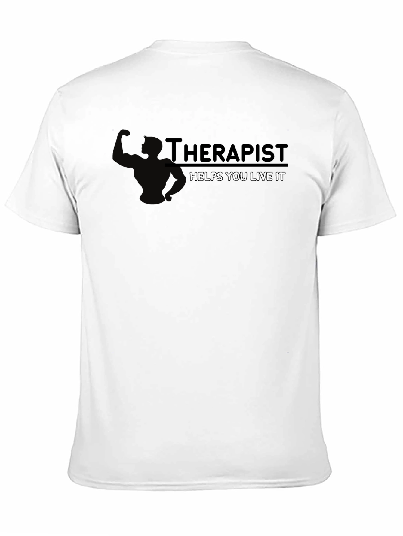 Therapist Helps You Live It Black T-Shirt