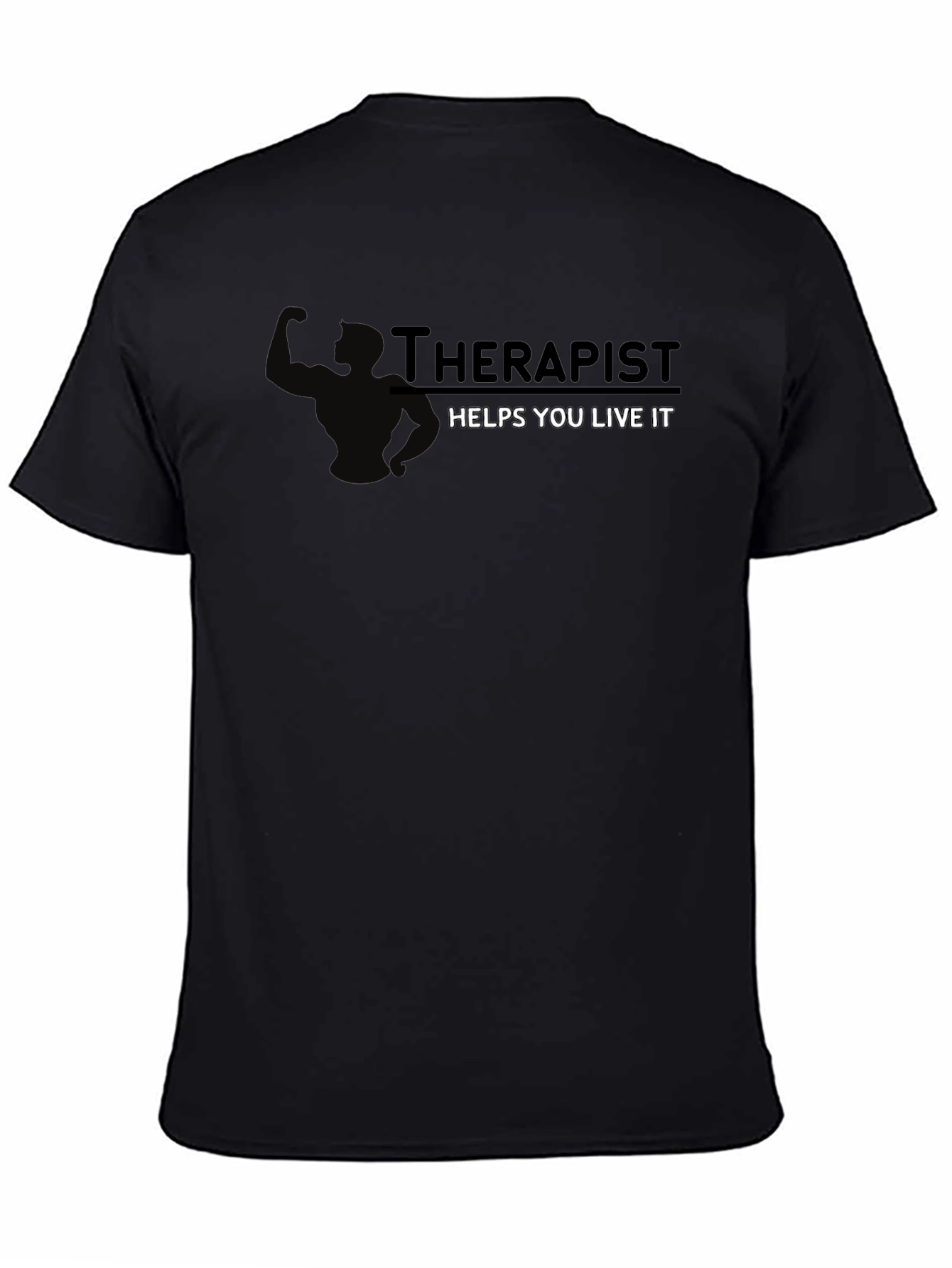 Therapist Helps You Live It Black T-Shirt
