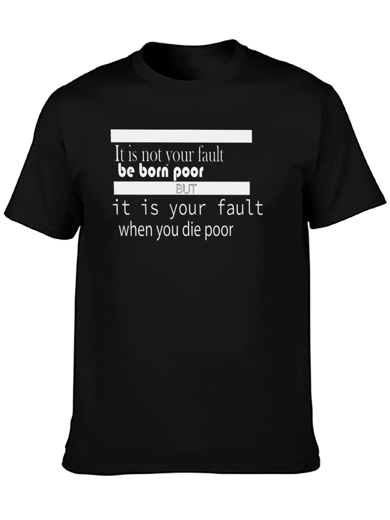 Born Poor T-Shirt - Motivational Design